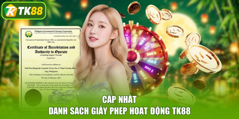 Cập nhật danh sách giấy phép hoạt động TK88