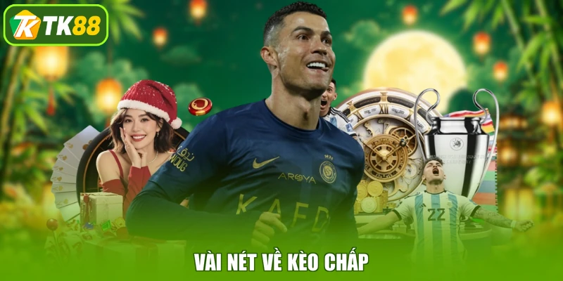 Vài nét về kèo chấp